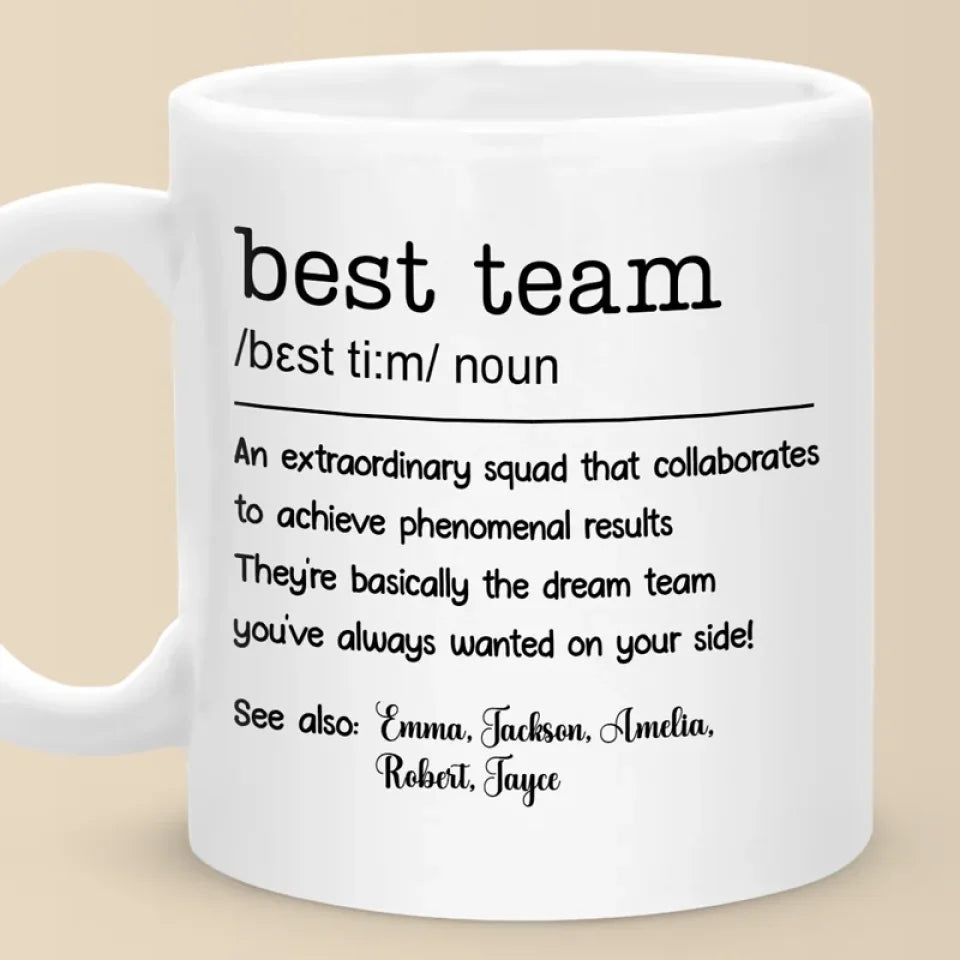 Best Team - Coworker Personalized Custom Mug - Christmas Gift For Coworkers, Work Friends, Colleagues