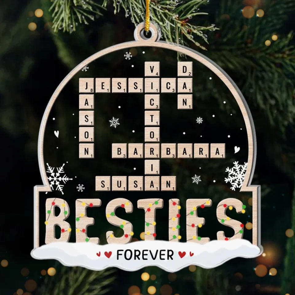 Besties Are The Family We Choose For Ourselves - Bestie Personalized Custom Ornament - Acrylic Custom Shaped - Christmas Gift For Best Friends, BFF, Sisters