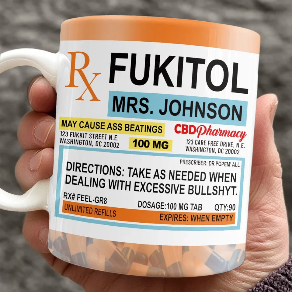 Fukitol Rx Prescription For Recharging Your Mind And Soul - Friend Personalized Custom Mug - Gift For Best Friends, Sisters, Family Members, Coworkers