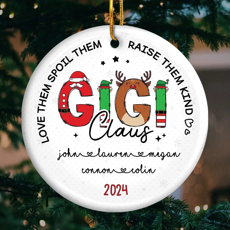 Love Them, Spoil Them, Raise Them Kind - Family Personalized Custom Ornament - Ceramic Round Shaped - Christmas Gift For Mom, Grandma