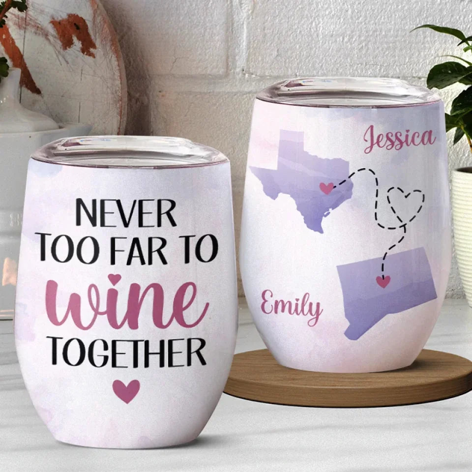 Miles Can’t Break Us - Bestie Personalized Custom Wine Tumbler - Christmas Gift For Best Friends, BFF, Sisters