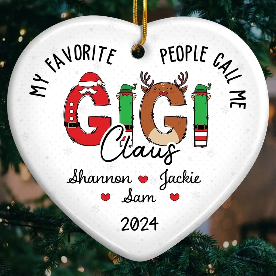 My Favorite People Call Me Granny Claus - Family Personalized Custom Ornament - Ceramic Heart Shaped - Christmas Gift For Grandma