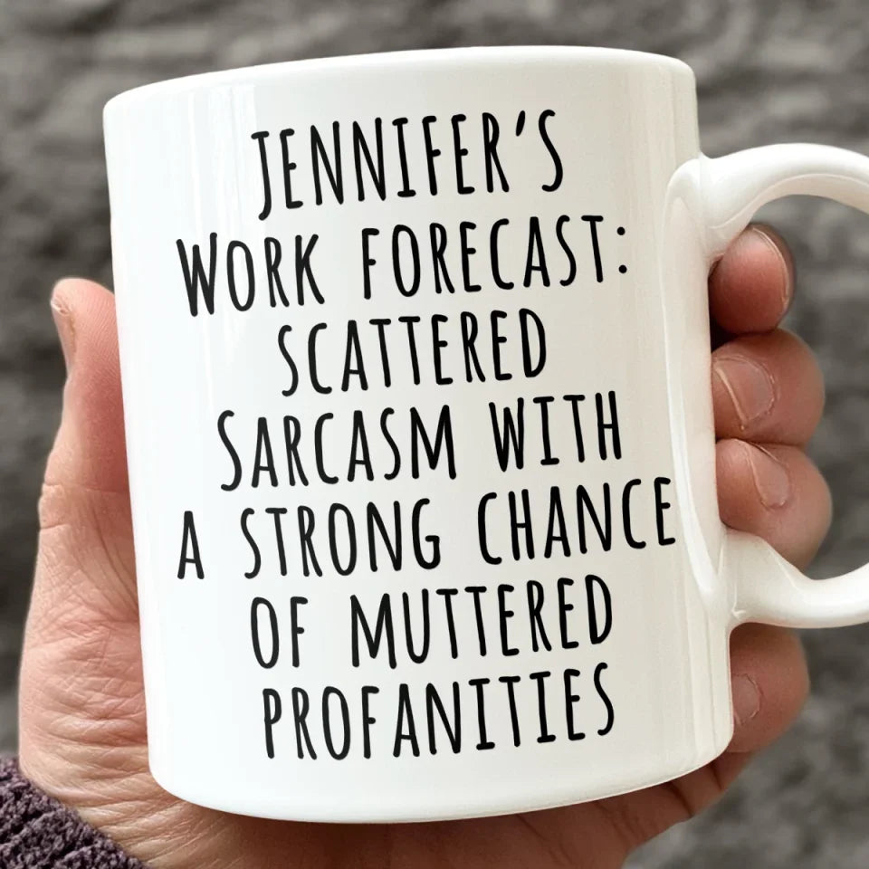 My Work Forecast - Coworker Personalized Custom Mug - Christmas Gift For Coworkers, Work Friends, Colleagues