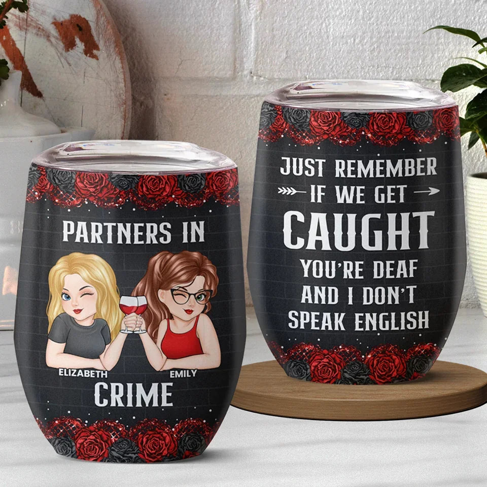 Partners In Crime - Bestie Personalized Custom Wine Tumbler - Christmas Gift For Best Friends, BFF, Sisters