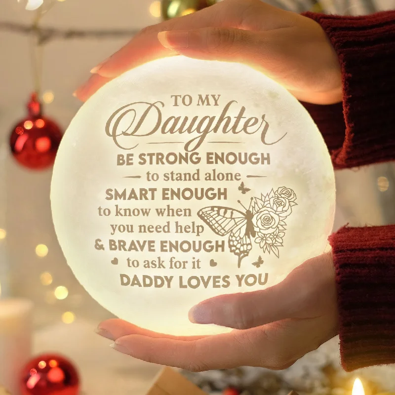 Smart Enough To Know When You Need Help - Moon Lamp - To My Daughter, Gift For Daughter, Daughter Gift From Dad, Birthday Gift For Daughter, Christmas Gift