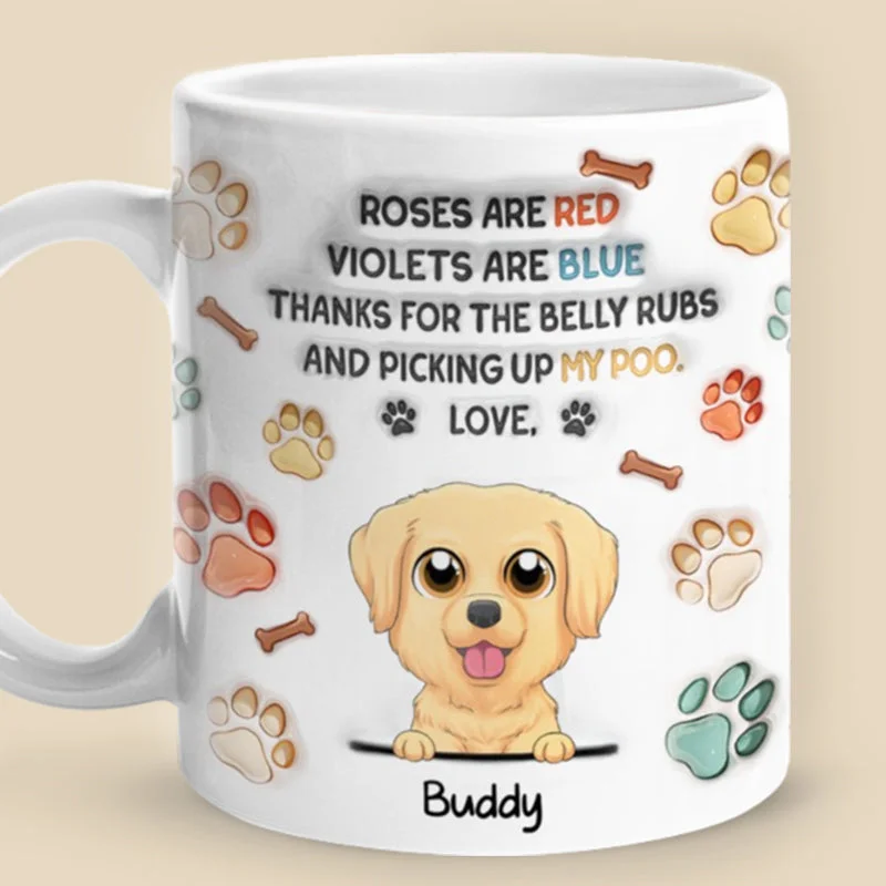 Thanks For The Belly Rubs - Dog Personalized Custom 3D Inflated Effect Printed Mug - Christmas Gift For Pet Owners, Pet Lovers